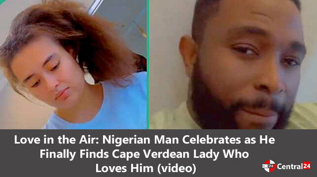 Love in the Air Nigerian Man Celebrates as He Finally Finds Cape Verdean Lady Who Loves Him (video) copy