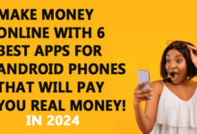 how to Make Money Online with 6 Best Apps for Android Phones That Will Pay You Real MoneY IN 2024 copy
